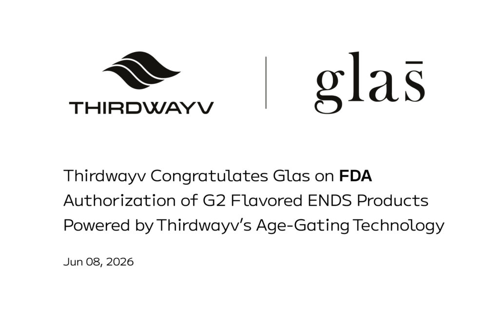 Thirdwayv and Glas logos with the headline: Thirdwayv Congratulates Glas on FDA Authorization of G2 Flavored ENDS Products Powered by Thirdwayv's Age-Gating Technology, dated June 8, 2026.